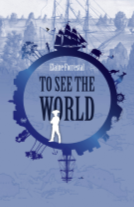 To See The World