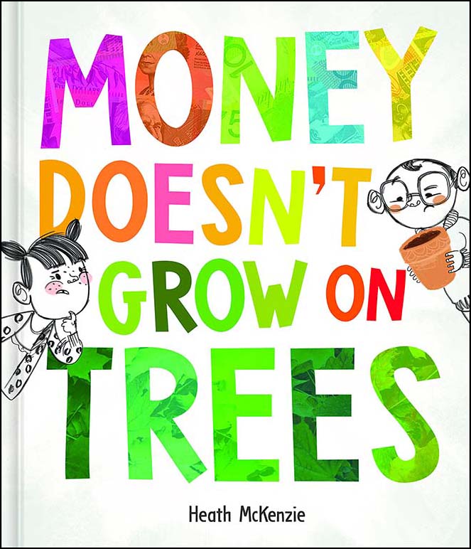 Money Doesn't Grow on Trees