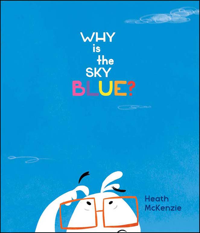 Why is the Sky Blue?