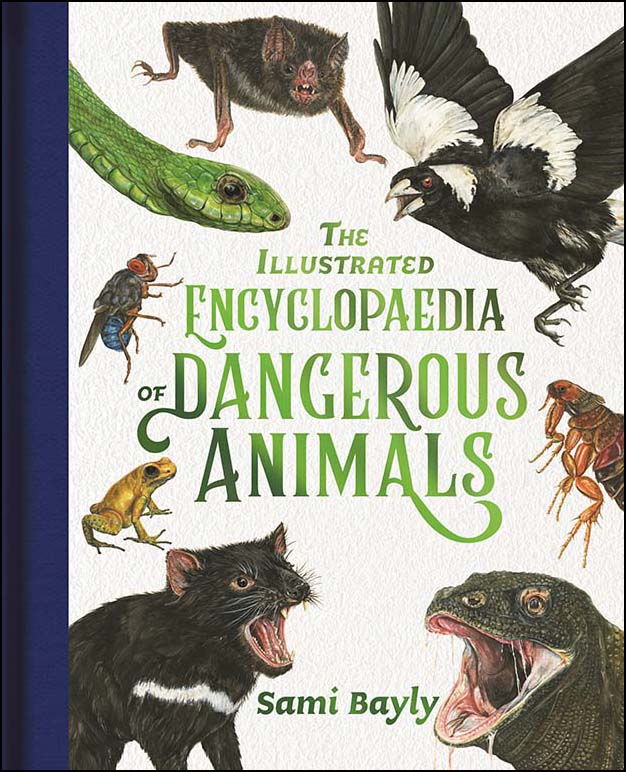 The Illustrated Encyclopaedia of Dangerous Animals
