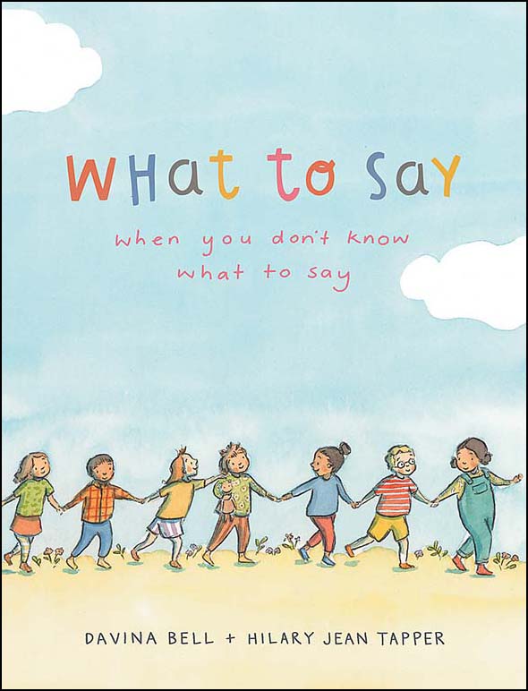 What to Say When You Don't Know What to Say