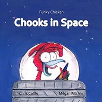 Funky Chicken: Chooks in Space