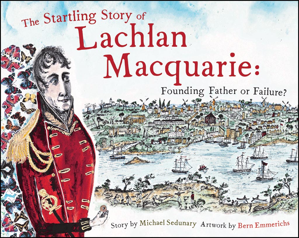 The startling story of Lachlan Macquarie