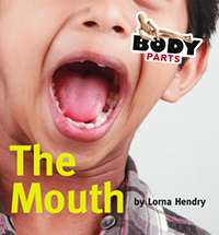 The Mouth - Body Parts
