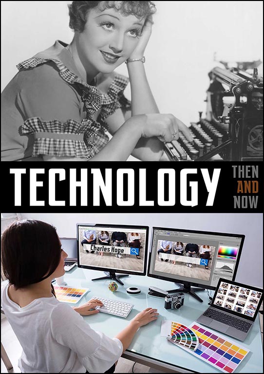 Technology: Then & Now