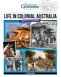 Life in Colonial Australia - Australian Geographic