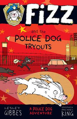  Fizz and the Police Dog Tryouts