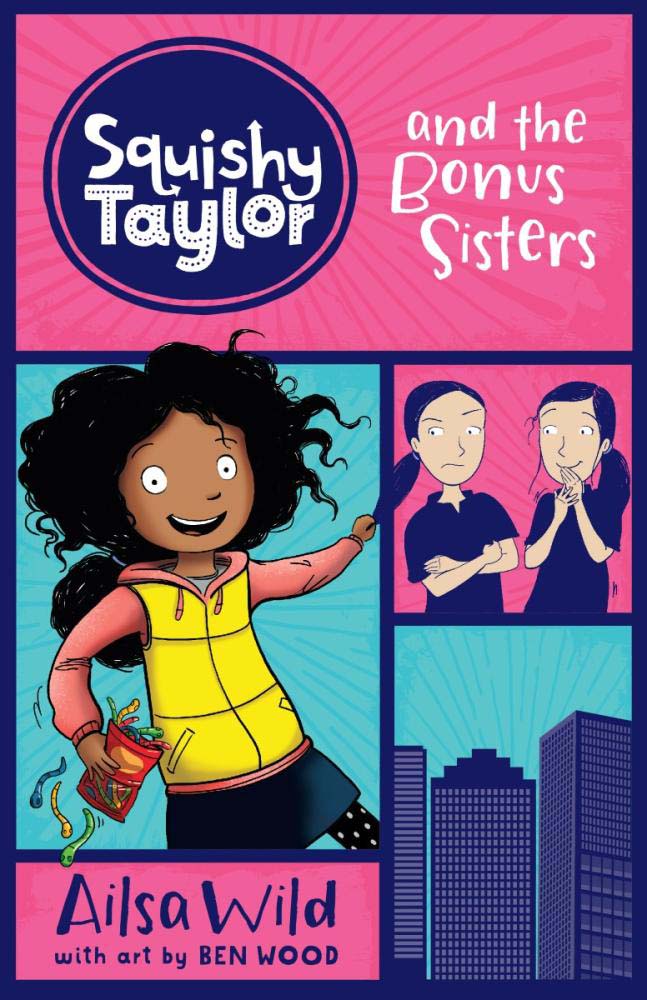 Squishy Taylor and the Bonus Sisters