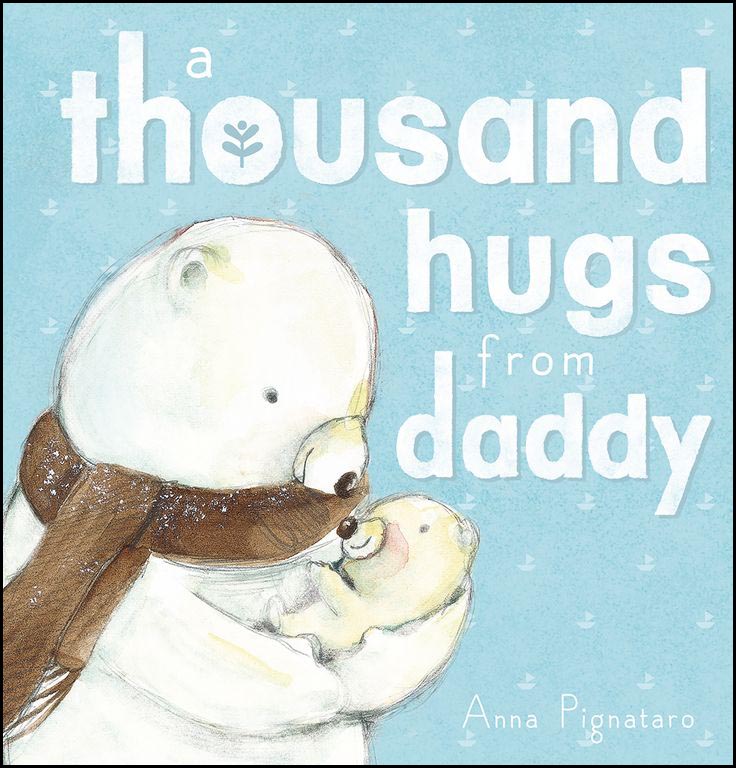 Thousand Hugs from Daddy