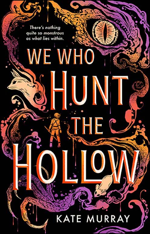 We Who Hunt the Hollow