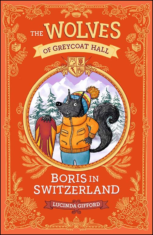 The Wolves of Greycoat Hall: Boris in Switzerland