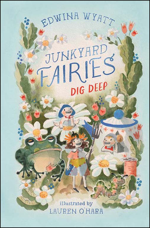 Junkyard Fairies 1: Dig Deep