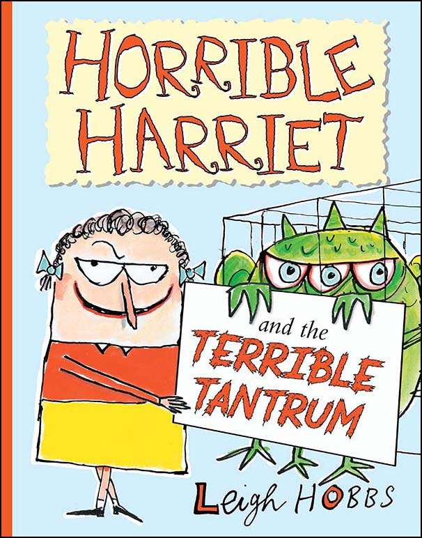Horrible Harriet and the Terrible Tantrum