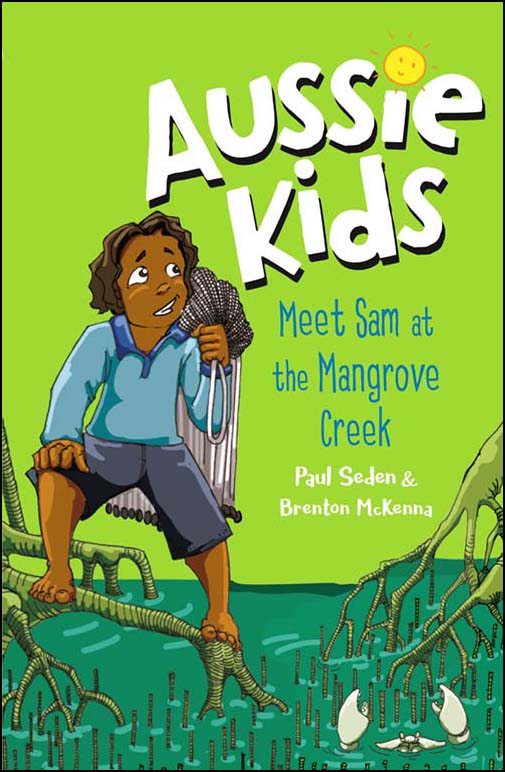 Aussie Kids - Meet Sam at the Mangrove Creek