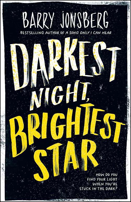 Darkest Night, Brightest Star