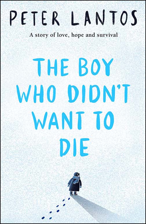 The Boy Who Didn't Want to Die