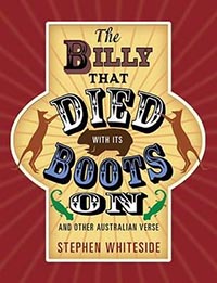 The Billy That Died With Its Boots on and Other Australian Verse