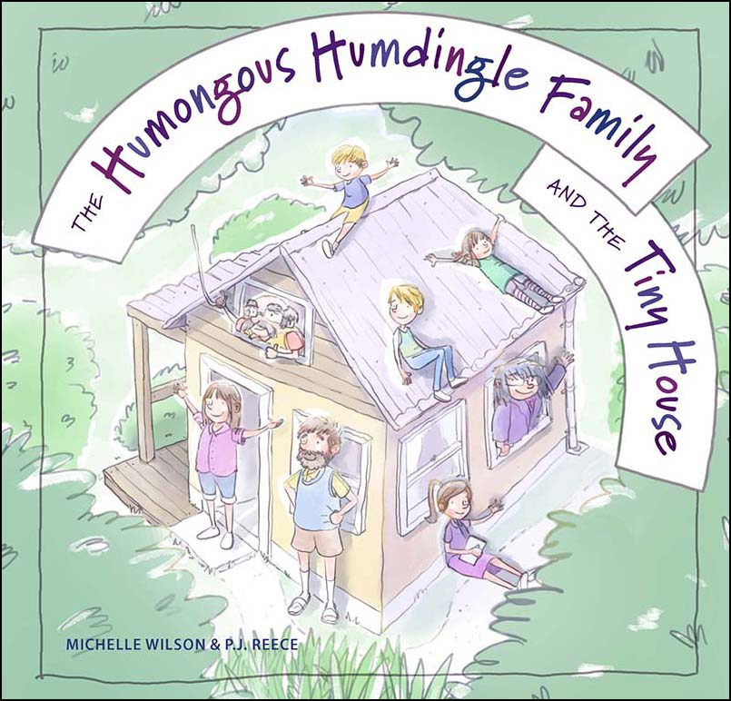 The Humongous Humdingle Family and the Tiny House