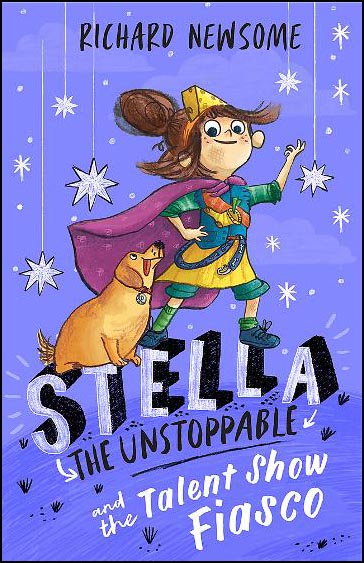 Stella the Unstoppable: The Talent Show Fiasco