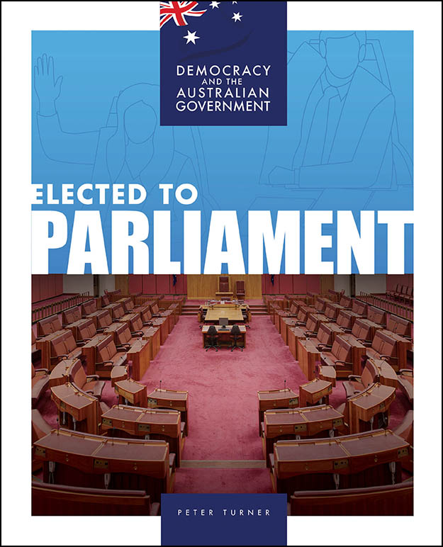 Democracy and the Australian Government - Elected to Parliament