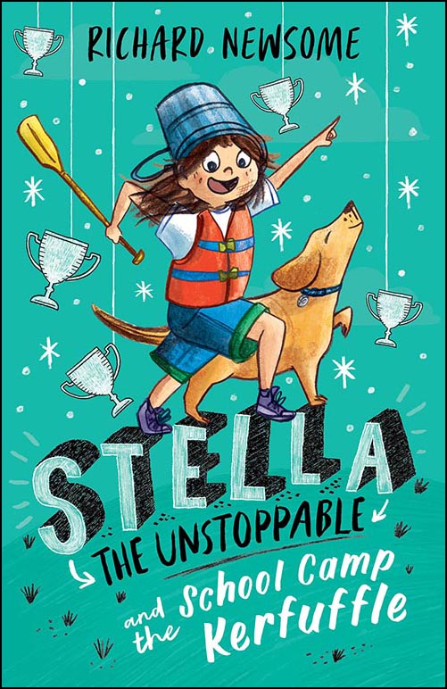 Stella the Unstoppable and the School Camp Kerfuffle