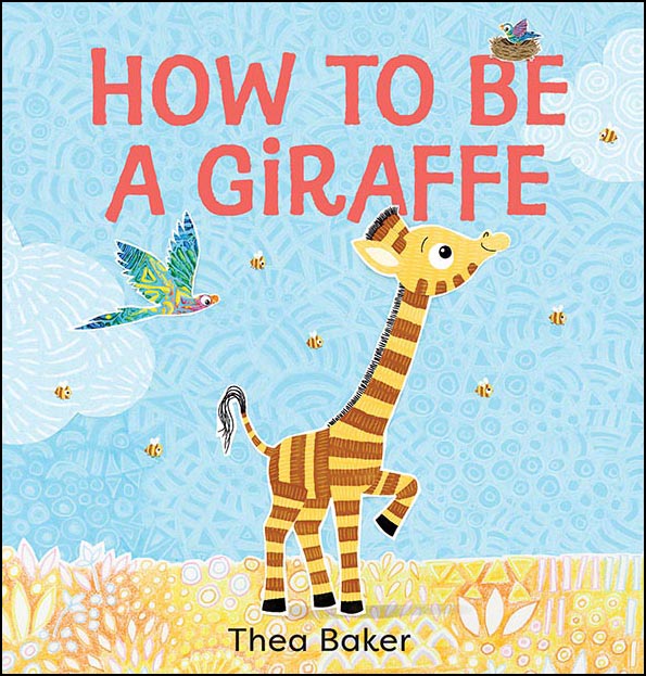 How to Be a Giraffe