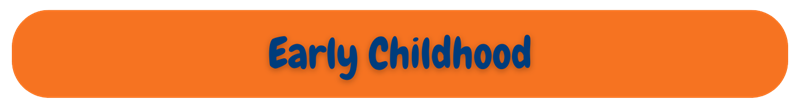 Early Childhood